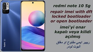 repair imei redmi note 10 5g (camillian) with dft pro
