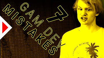 7 Game Development Mistakes I Made When I Got Started!