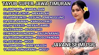 Download lagu TAYUB SUPER JAWA TIMURAN | TRADITIONAL JAVANESE MUSIC