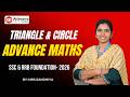 TRIANGLE & CIRCLE GEOMETRY | ADVANCED MATHS FOR SSC & RRB | SMART SHORTCUTS