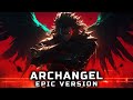 Two steps from hell  archangel 2024 epic version