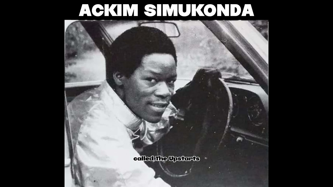 Zambian MusicAckim SimukondaBrief History