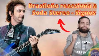 Brasileo Reacciona A Soda Stereo  Signos gira Me Vers Volver