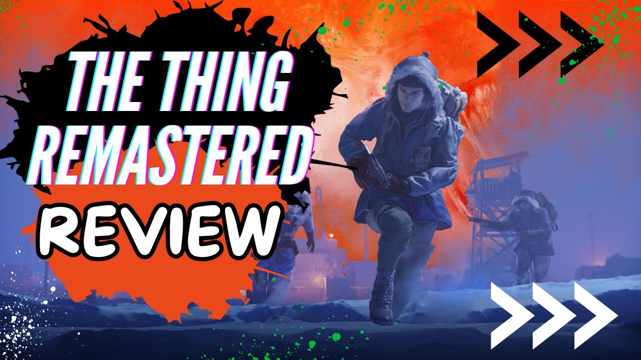 The Thing Remastered - REVIEW! Strengths and Weaknesses!