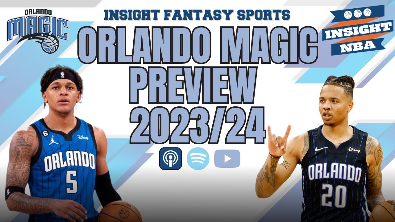 The Playoffs » PRÉVIA NBA 2023-24: Orlando Magic