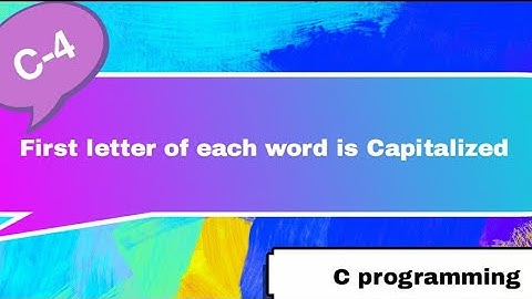 First letter of each word is Capitalized