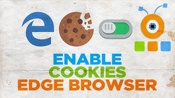 How to Enable Cookies on Edge Browser | How to Allow Cookies on Edge Browser