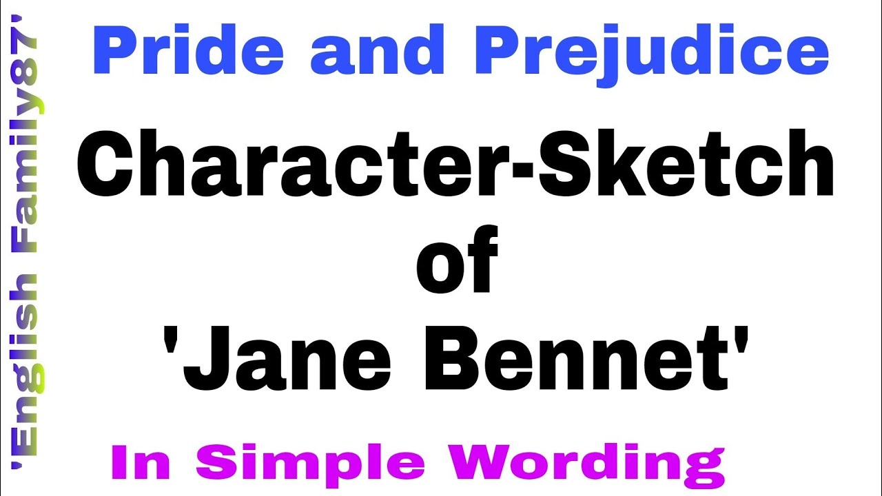 Character-sketch of 'Jane Bennet' in Pride and Prejudice by 'English Family87' | Jane Bennet