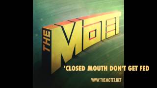 'Closed Mouth Don't Get Fed' - Track 4 from the album 'The Motet' chords