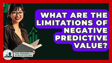What Are The Limitations Of Negative Predictive Value? - The Friendly Statistician