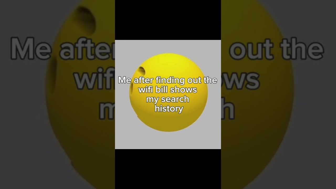 Me After Finding Out The Wifi Bill Shows My Search History Funny Shorts