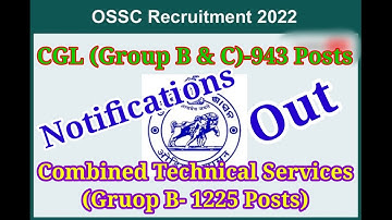OSSC RECRUITMENT 2022//CGL Group B & C -943 Posts/CTS Group B - 1225 Posts! Syallabus! Exam Pattern