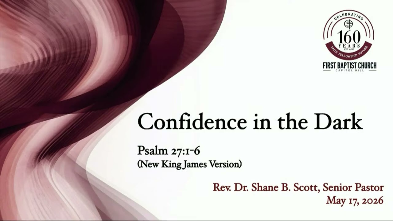 Copy of Confidence in the Dark - Psalm 27:1-6