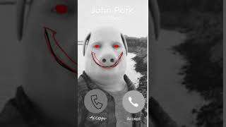 John Pork Is Calling Answer Or Answer