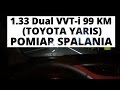 Toyota Yaris 1.33 Dual VVT-i 99 KM (MT) - pomiar spalania