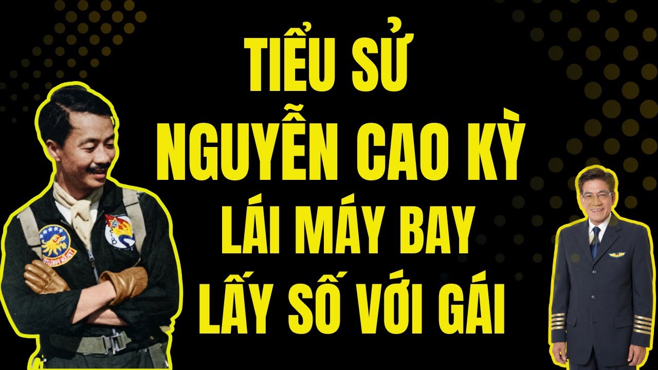 Cuộc Đời Thăng Trầm Của Tướng NGUYỄN CAO KỲ - Bí Mật Sài Gòn | Chuyện Đêm Khuya | Nguyễn Ngọc Ngạn