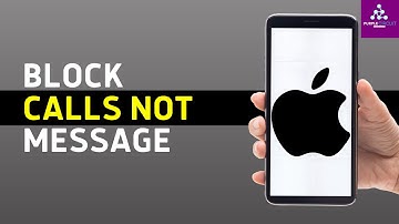 How to Block Calls But Not Messages on iPhone