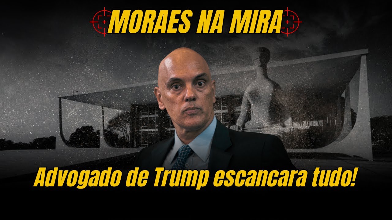 Em vídeo, aliado de Trump denuncia supostas ilegalidades cometidas por Alexandre de Moraes no STF.
