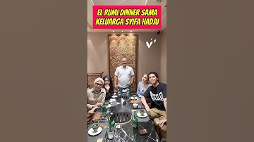 El Rumi Makan Bareng dengan Keluarga Syifa Hadju #syifahadju #elrumi