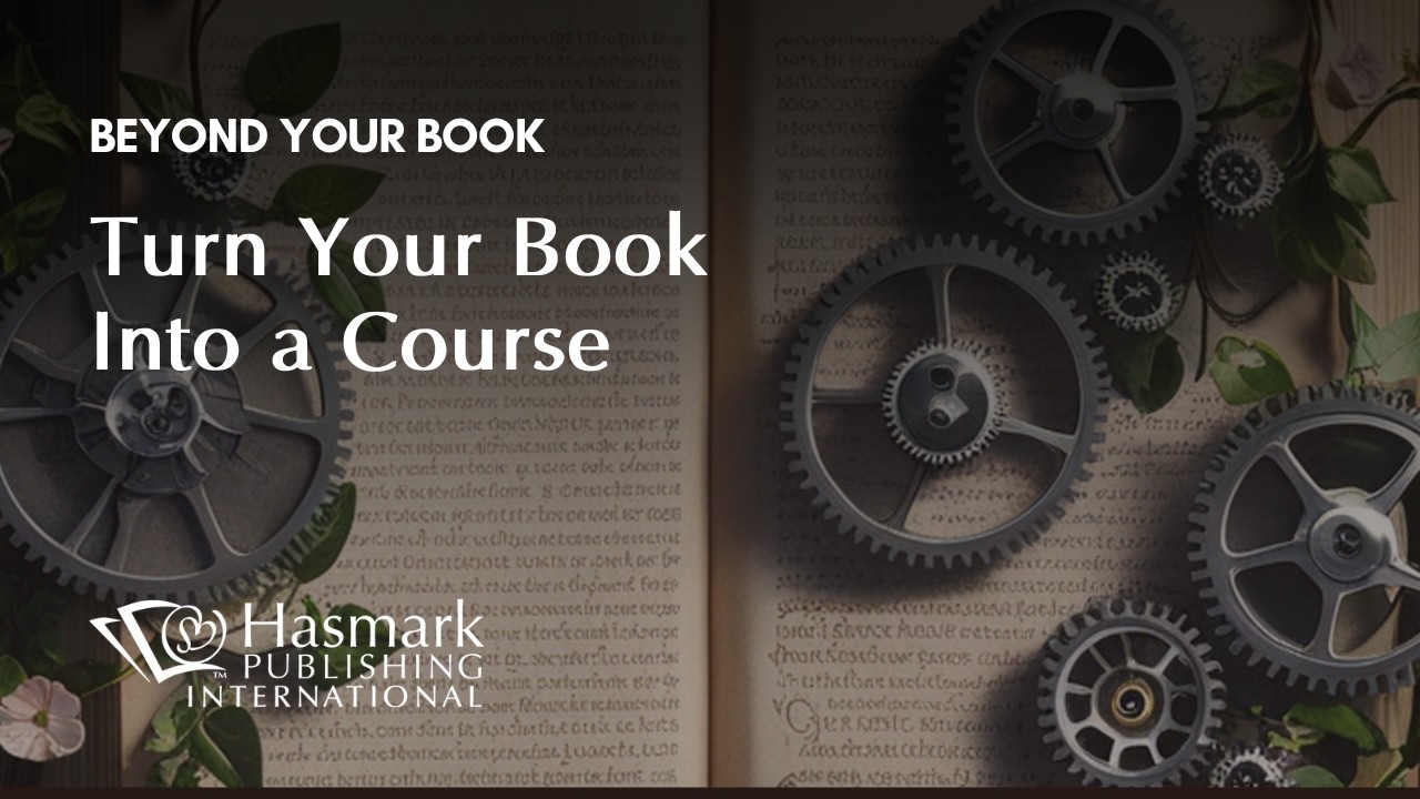 Beyond Your Book: How to turn your book into a course