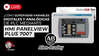 ¿CÓMO SUPERVISAR VARIABLES DIGITALES Y ANALÓGICAS DE PLC MEDIANTE HMI PANELVIEW PLUS 700?