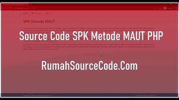Source Code SPK Metode MAUT PHP