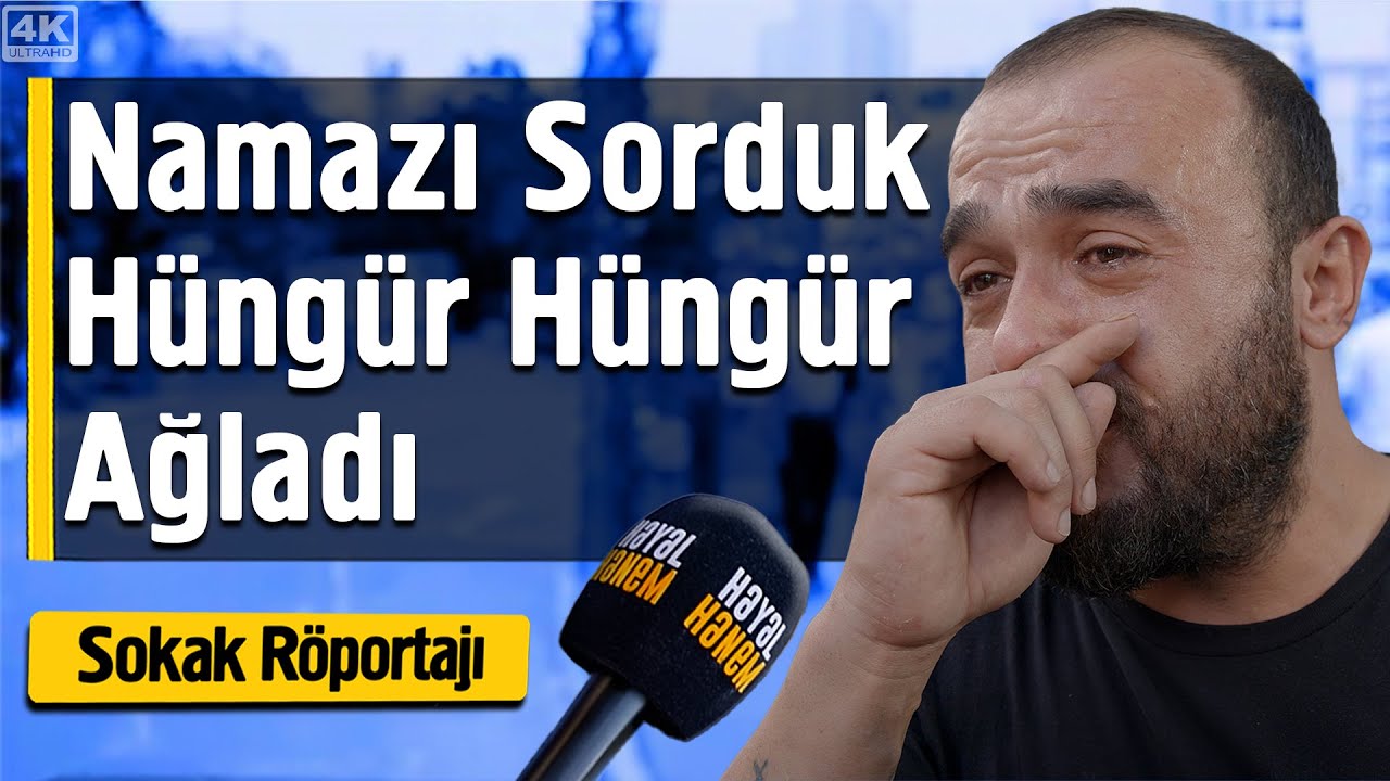 Namazı Sorduk Hüngür Hüngür Ağladı - Sokak Röportajı