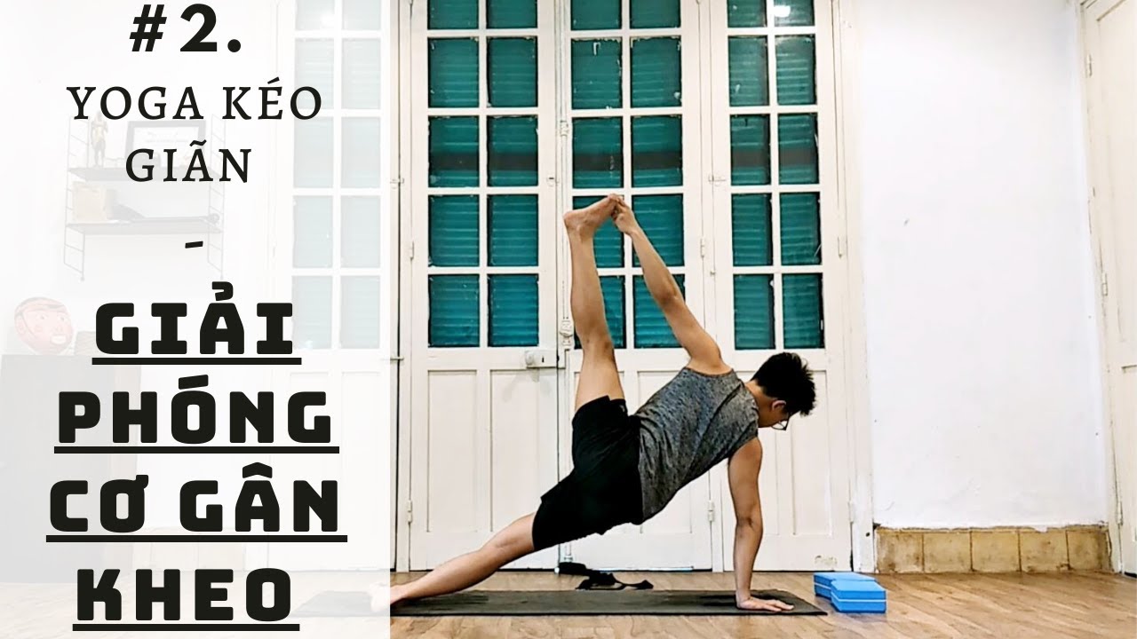 #2. Kéo Giãn Nhóm Cơ Gân Kheo | Hamstring | Series Chinh Phục Tư Thế ...