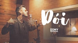 Dimy Ferreira - Dói (Cover JORGE E MATEUS)