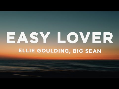 Ellie Goulding - Easy Lover (Lyrics) ft. Big Sean