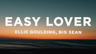 Ellie Goulding - Easy Lover (Lyrics) ft. Big Sean