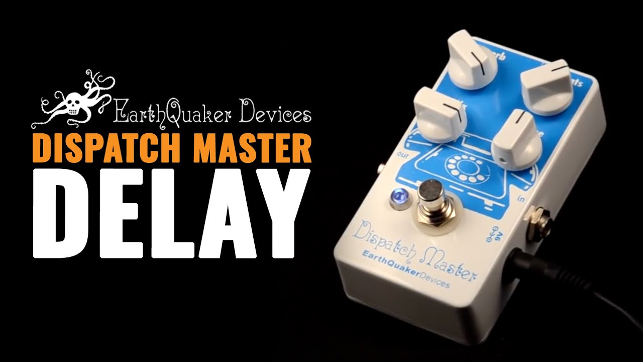 貴重 Earth Quaker Devices Dispatch Master-