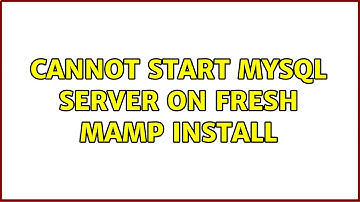 Cannot Start MySQL Server on Fresh MAMP Install (2 Solutions!!)
