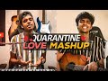 Quarantine love mashup  ft dhinesh  md
