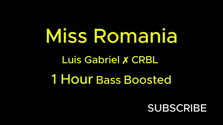 Miss Romania - Luis Gabriel ✗ CRBL - 1 Hour Bass Boos