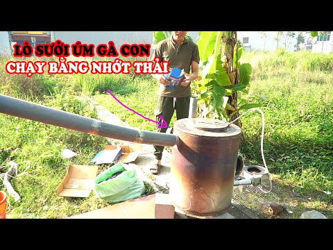 Video Chế tạo lò sưởi úm gà vịt 2 Lớp chạy bằng nhớt thải... - youtube