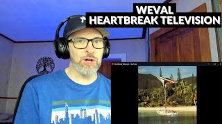 WEVAL - HEARTBREAK TELEVISION - A Friday Favorite Reaction