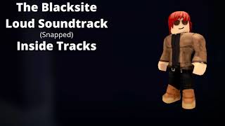 ROBLOX - Entry Point Soundtrack: The Blacksite Loud (Snapped - Inside Tracks)