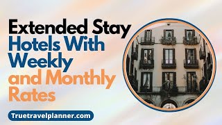 Extended Stay Hotels With Weekly and Monthly Rates | $150 Weekly Motels