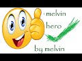 my  very cool custom song   makes me  SMILE! (melvin hero)