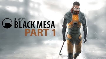 Lets Play Black Mesa - Part 1 [HD] (PC Gameplay)