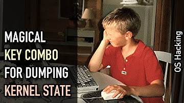 OS hacking: A magical key combo for dumping kernel state