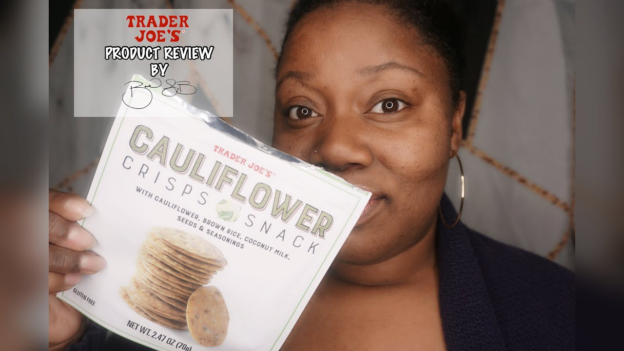 Trader Joe's Product ReviewCauliflower Crisps Snack YouTube