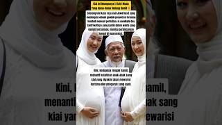 Download Lagu Kiai ini Mempunyai 2 istri Muda Yang Sama-Sama Sedang Hamil‼️#viralvideo #menikah #poligami #shorts MP3
