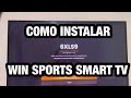 Cmo instalar win sports en smart tv 