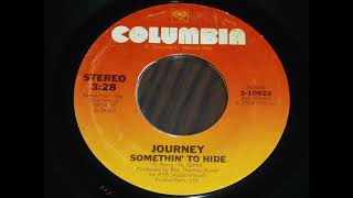 Journey - Somethin&#39; To Hide  45pm