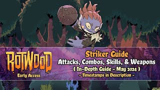 Rotwood Early Access - In-Depth Striker Guide (All Attacks, Combos, Skills, & Weapons) [May 2024] by Instant Noodles 1,089 views 3 weeks ago 11 minutes, 40 seconds
