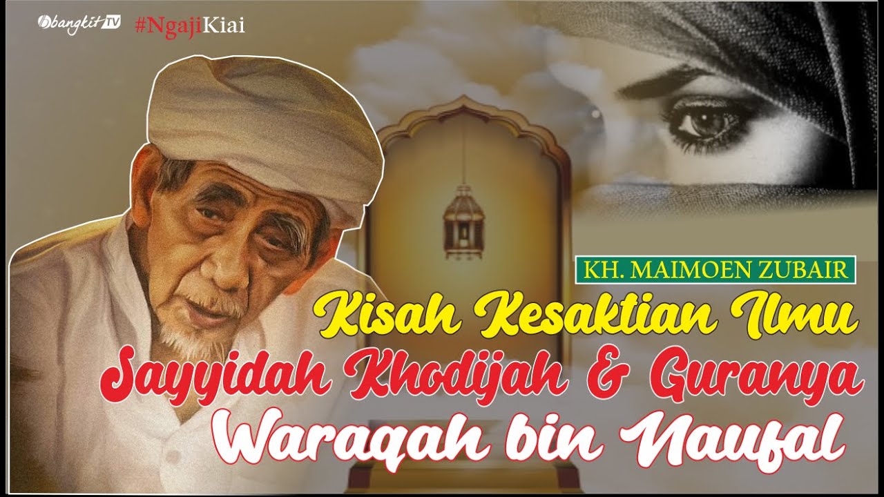 Ngaji Mbah Moen Kesaktian Ilmu Sayyidah Khodijah dan Gurunya | Bangkit TV