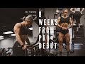 PRO DEBUT/ 8 WEEKS OUT