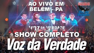 Show Completo em Belém - PA - 10/2022 - Voz da Verdade